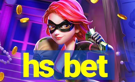 hs bet